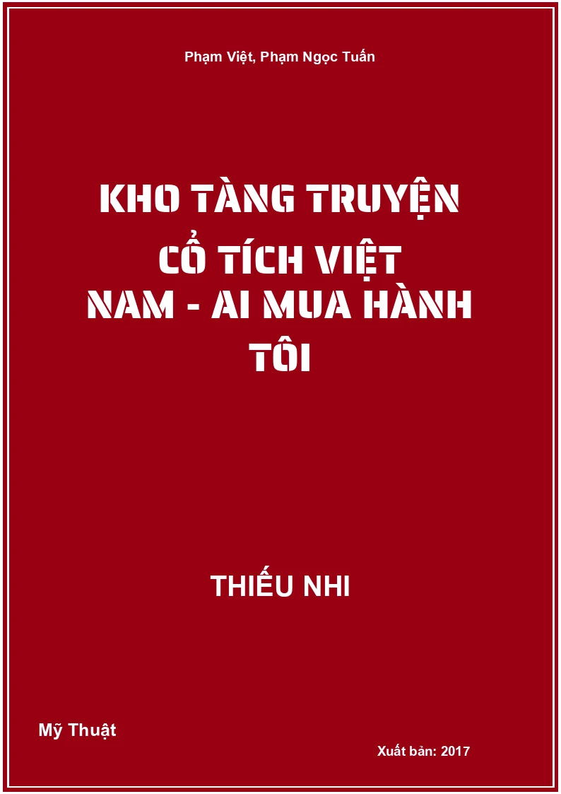 Kho Tàng Truyện Cổ Tích Việt Nam - Ai Mua Hành Tôi