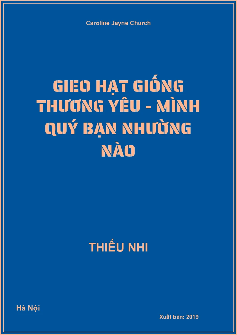 Gieo Hạt Giống Thương Yêu - Mình quý bạn nhường nào