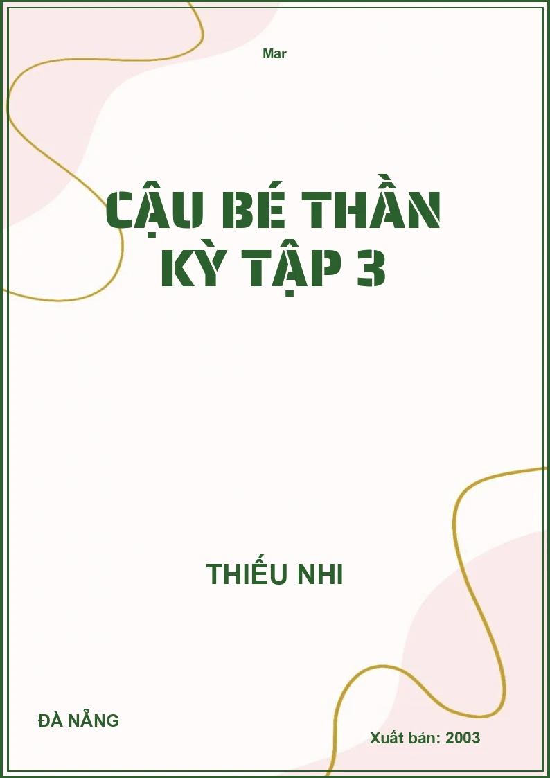 Cậu bé thần kỳ Tập 3
