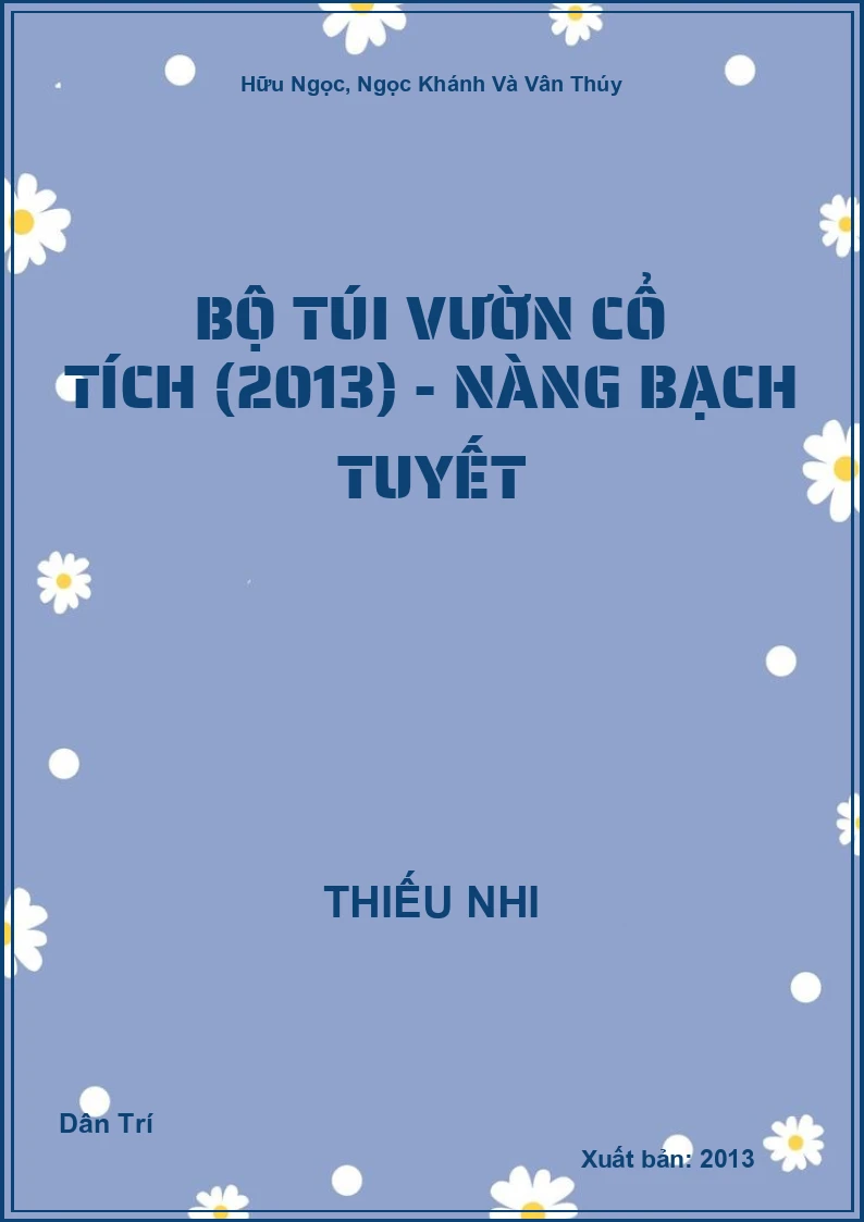 Bộ túi Vườn Cổ Tích (2013) - Nàng Bạch Tuyết