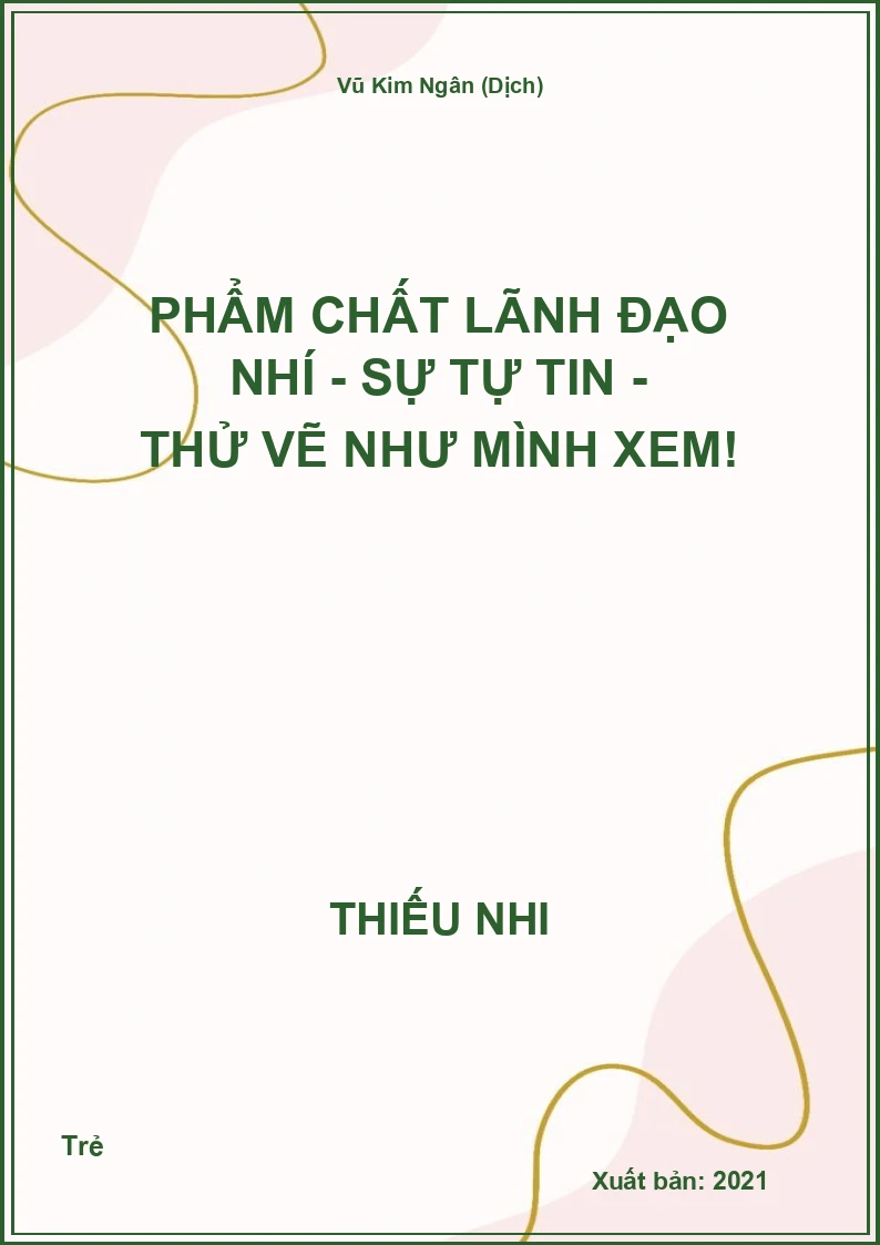 Phẩm Chất Lãnh Đạo Nhí - Sự Tự Tin - Thử Vẽ Như Mình Xem!