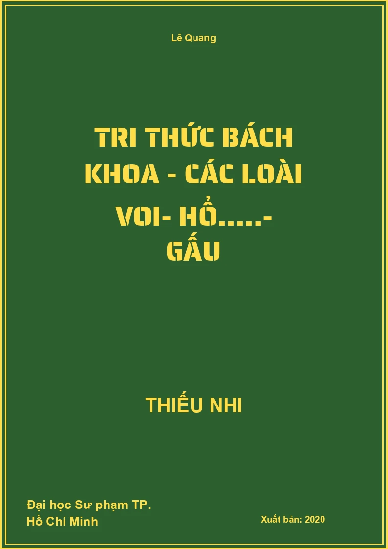 Tri Thức Bách Khoa - Các Loài Voi- Hổ.....- Gấu