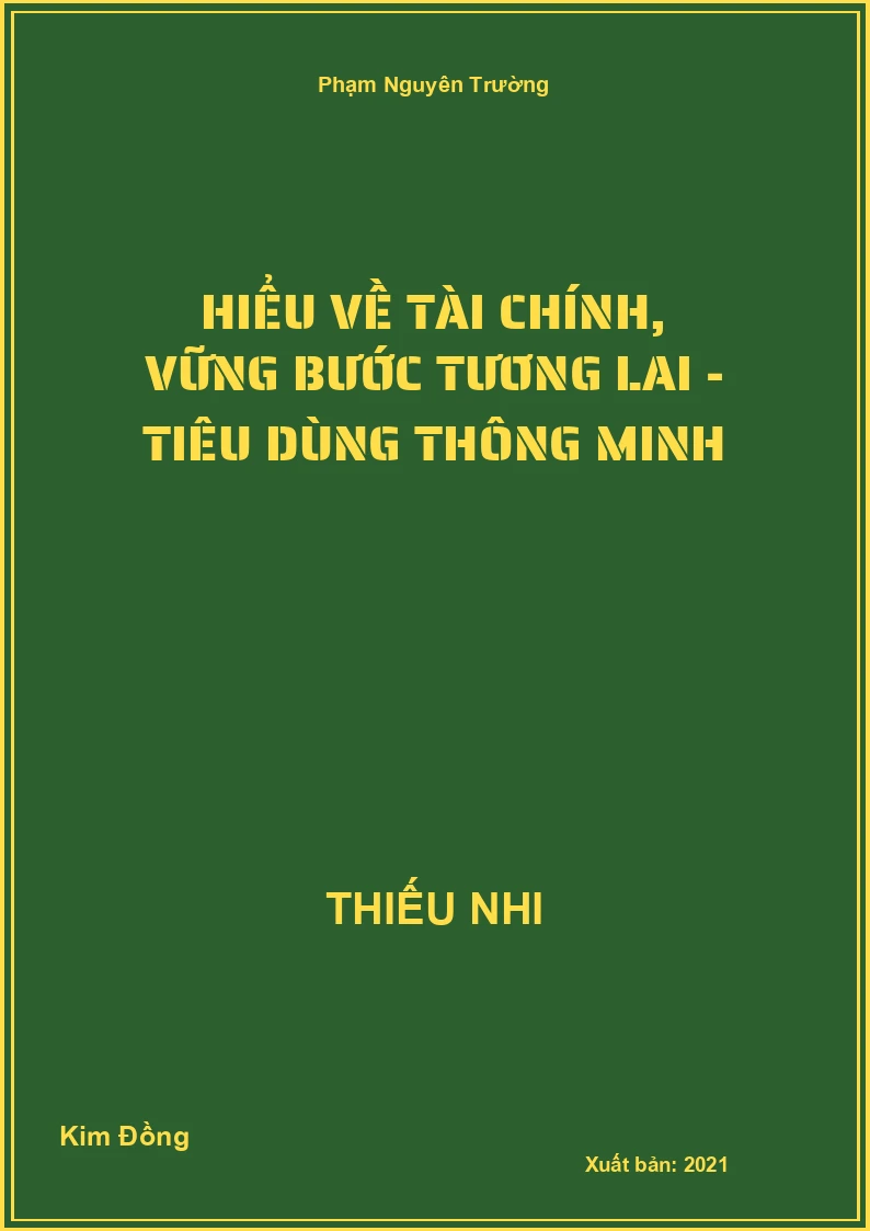 Hiểu Về Tài Chính, Vững Bước Tương Lai - Tiêu Dùng Thông Minh