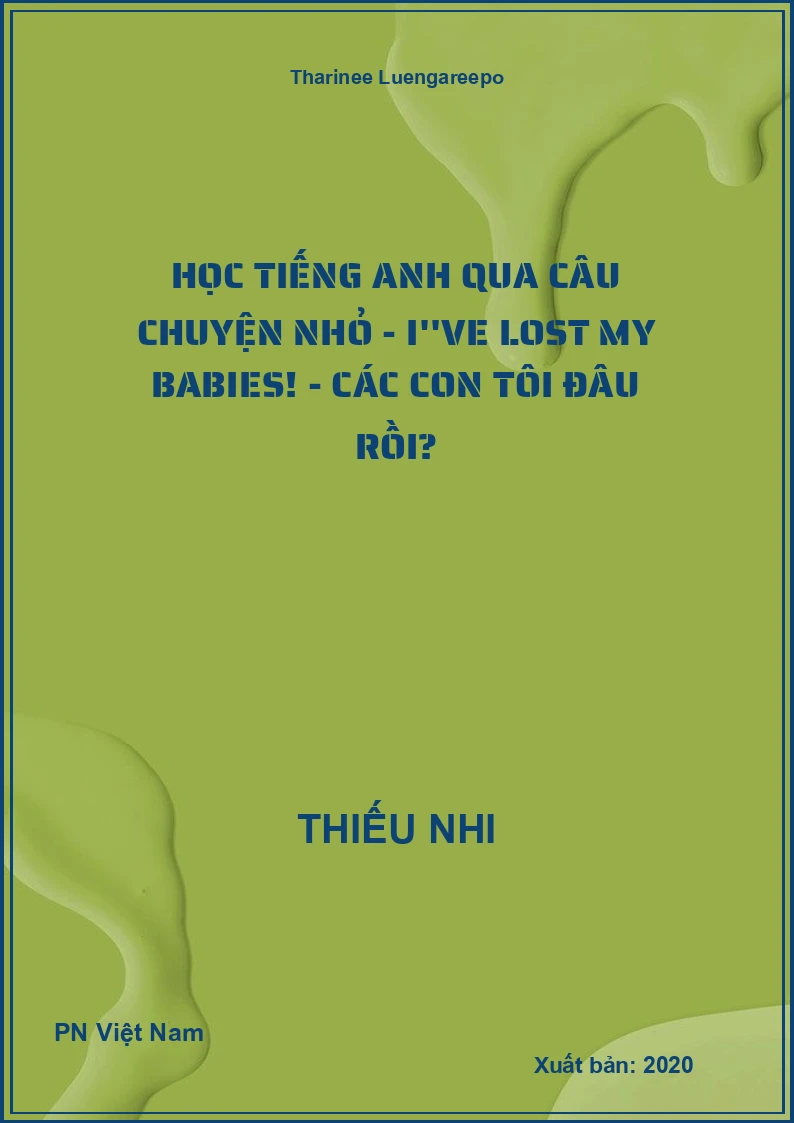 Học Tiếng Anh Qua Câu Chuyện Nhỏ - I''Ve Lost My Babies! - Các Con Tôi Đâu Rồi?