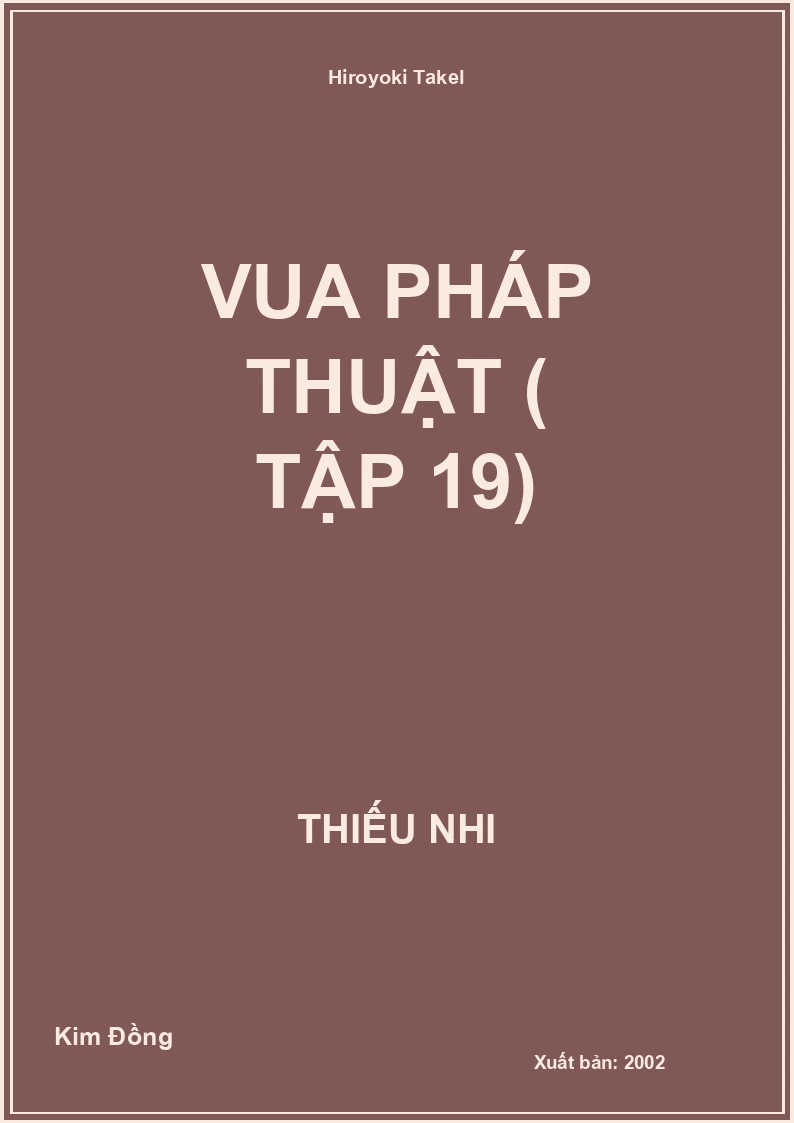 VUA PHÁP THUẬT ( tập 19)