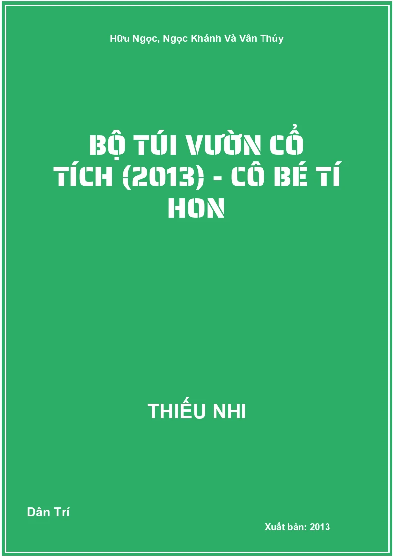 Bộ túi Vườn Cổ Tích (2013) - Cô bé tí hon