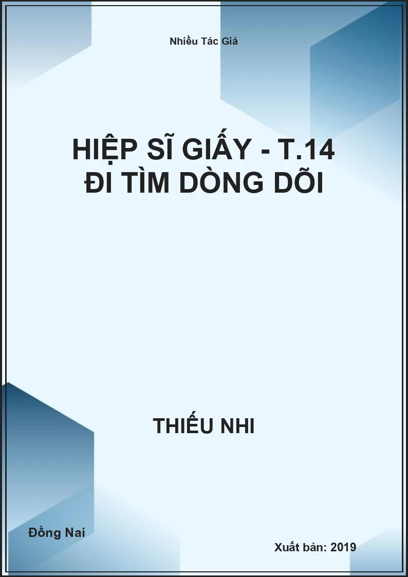 Hiệp sĩ giấy - T.14 đi tìm dòng dõi