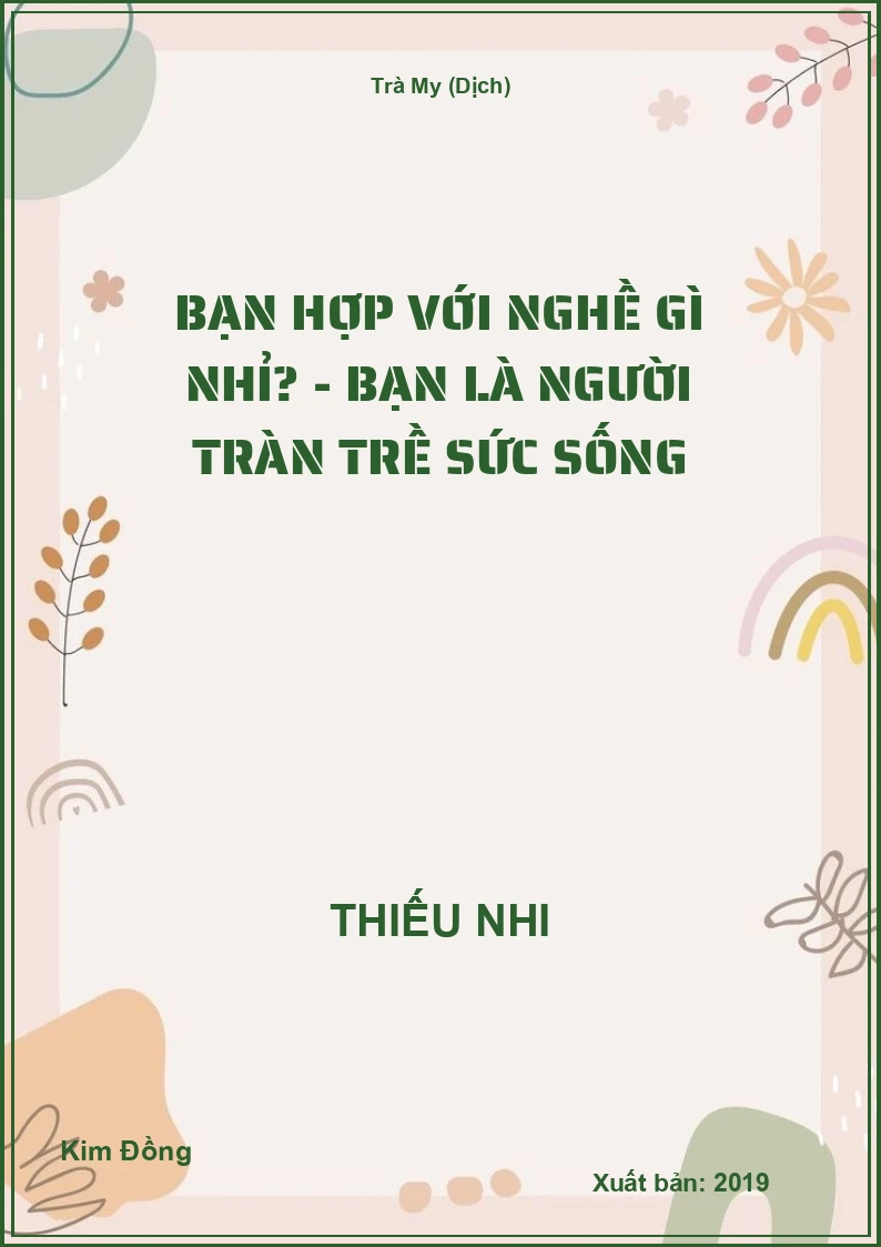 Bạn hợp với nghề gì nhỉ? - Bạn là người tràn trề sức sống