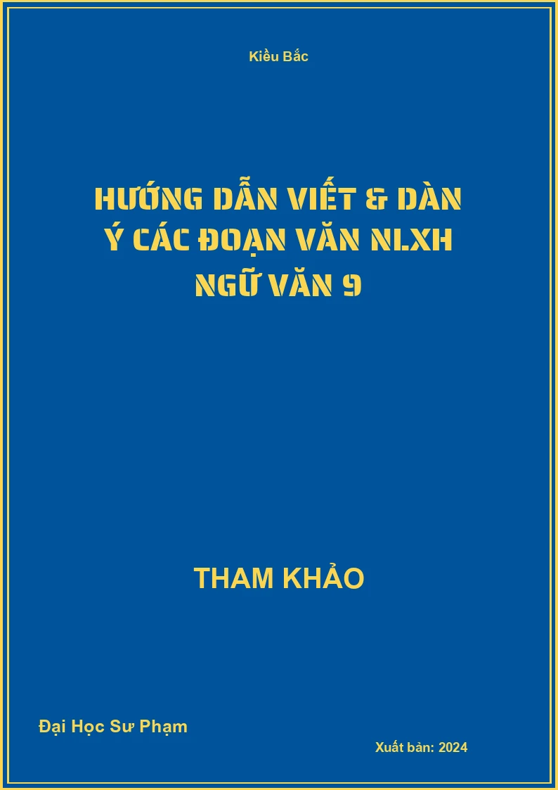 Hướng dẫn viết & dàn ý các đoạn văn NLXH Ngữ Văn 9