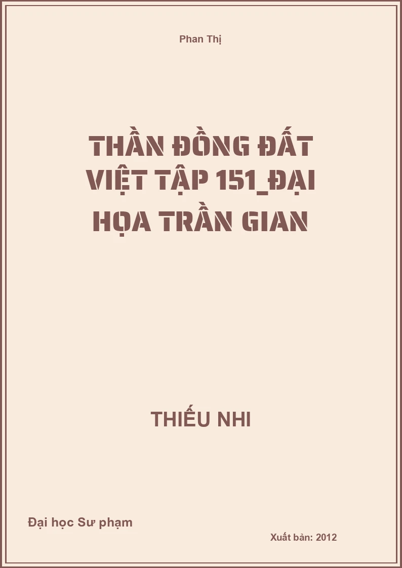 Thần Đồng Đất Việt Tập 151_Đại họa trần gian