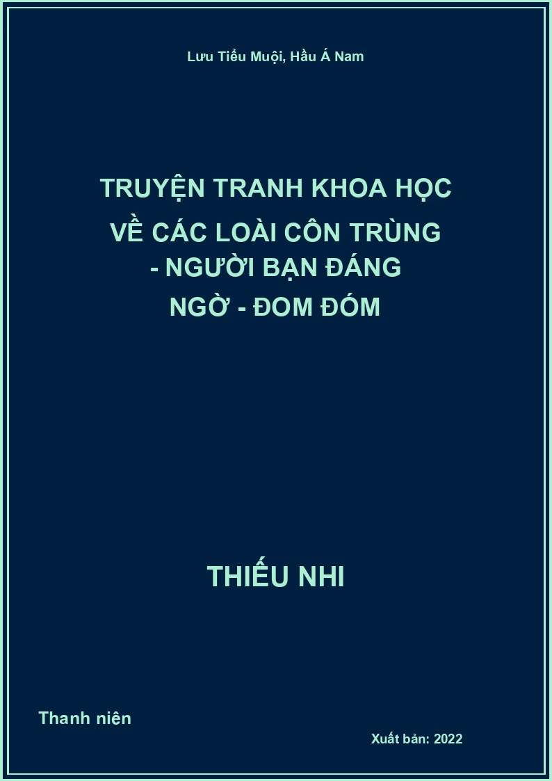 Truyện tranh khoa học về các loài côn trùng - Người bạn đáng ngờ - Đom đóm