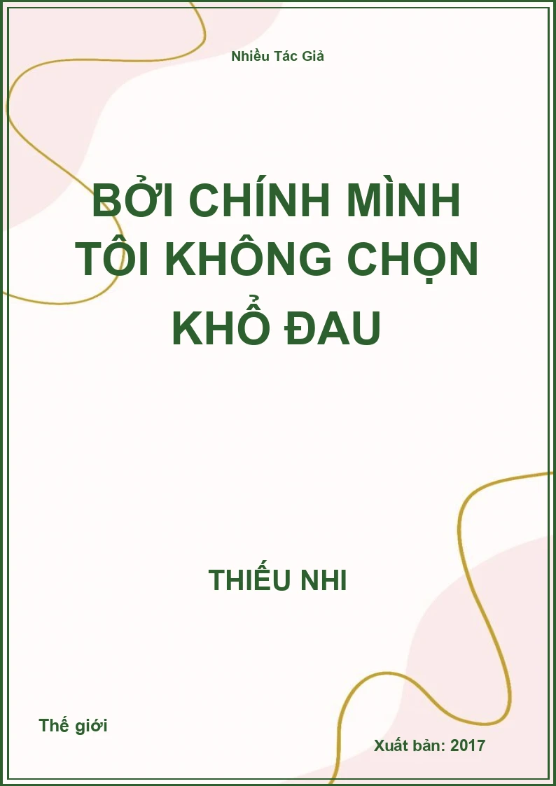 Bởi chính mình tôi không chọn khổ đau