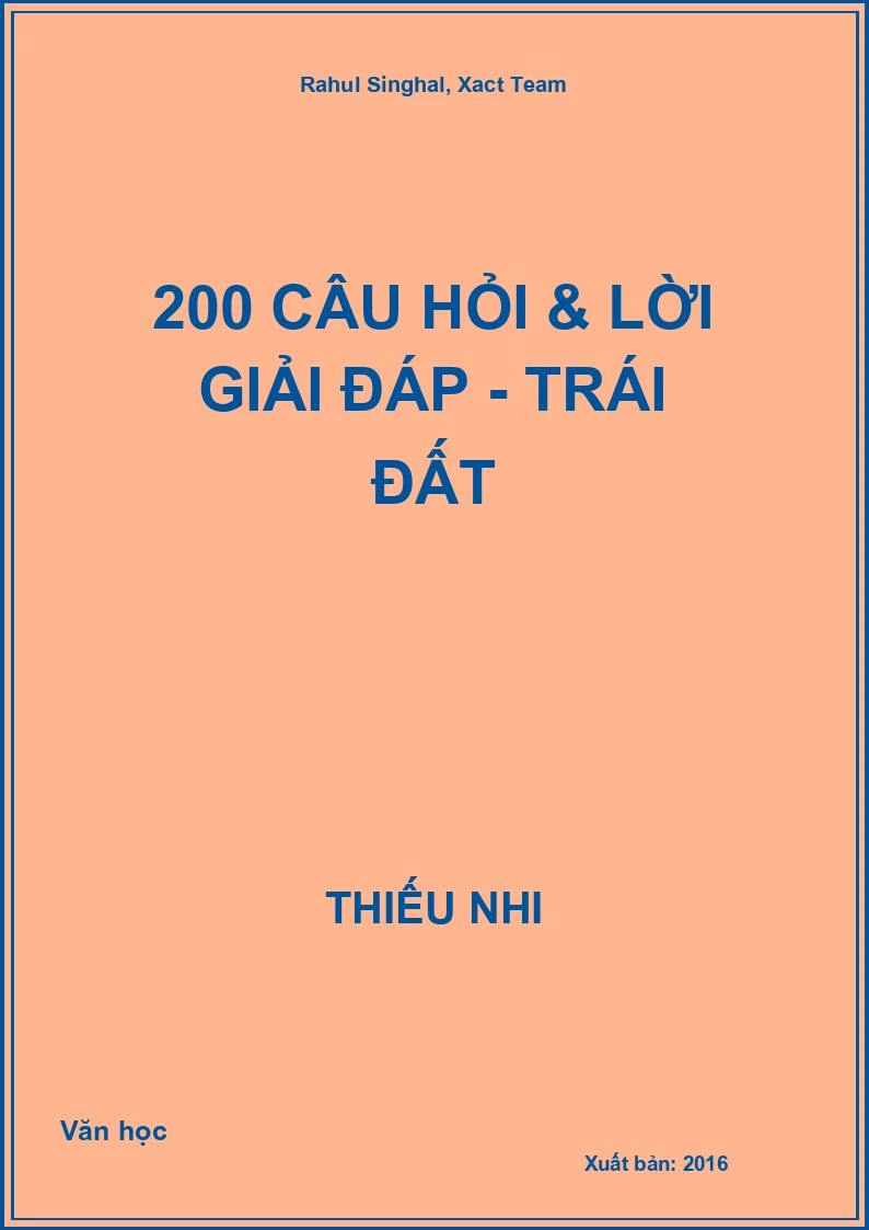 200 câu hỏi & lời giải đáp - Trái đất