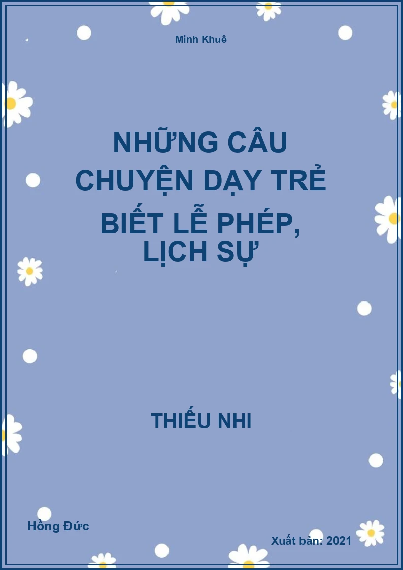 Những Câu Chuyện Dạy Trẻ Biết lễ phép, lịch sự