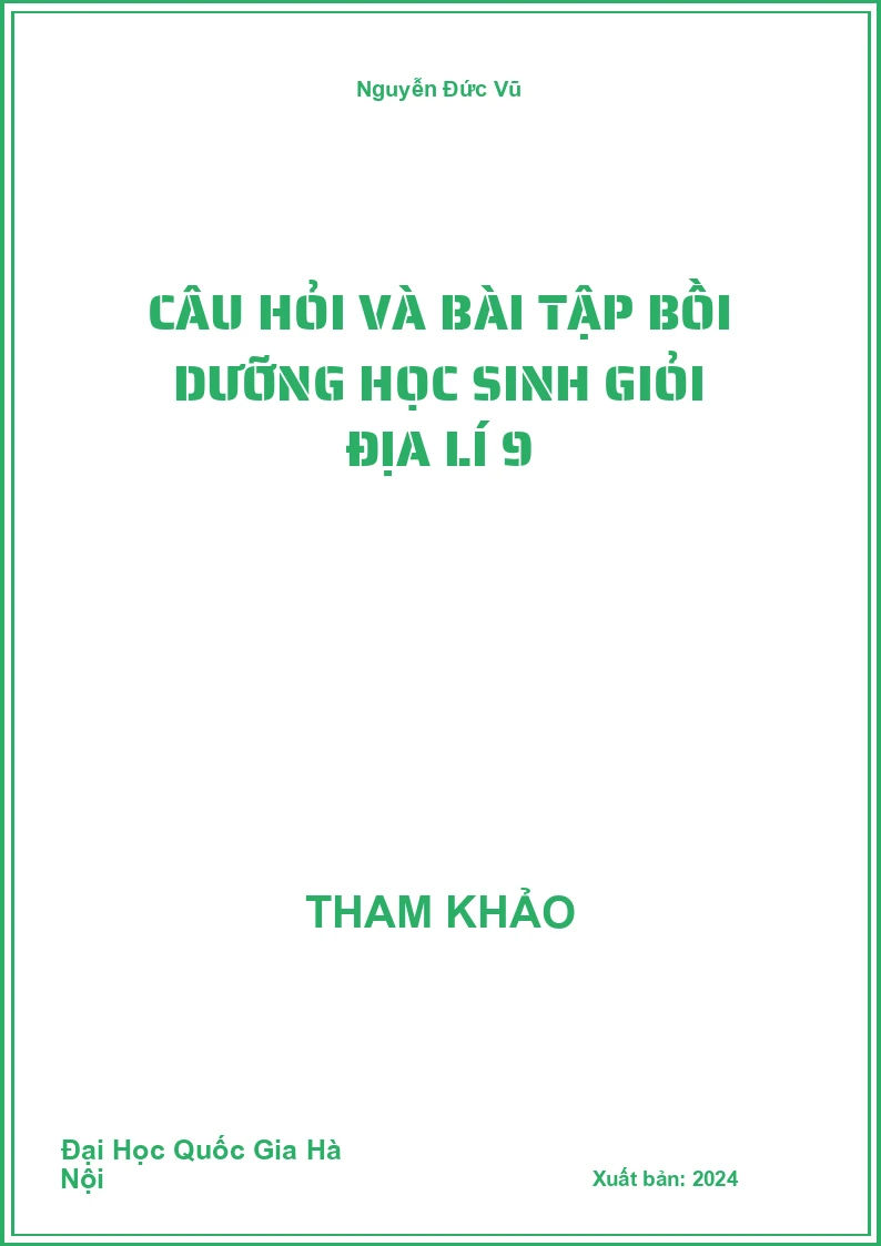 Câu hỏi và bài tập bồi dưỡng học sinh giỏi Địa Lí 9
