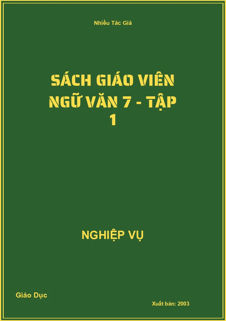 Sách Giáo Viên Ngữ Văn 7 - Tập 1