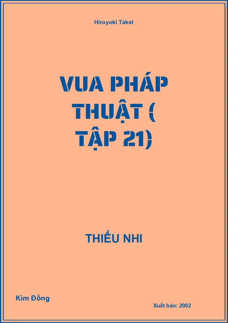 VUA PHÁP THUẬT ( tập 21)