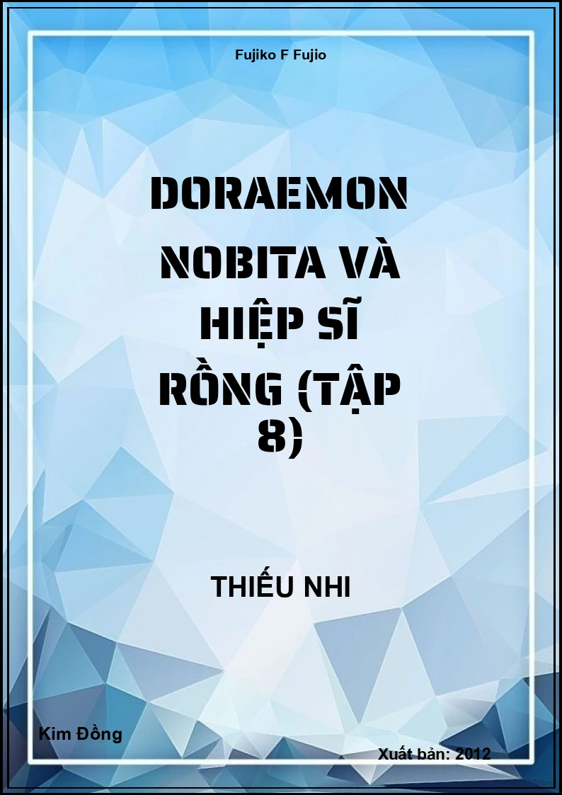 DORAEMON Nobita và hiệp sĩ rồng (tập 8)