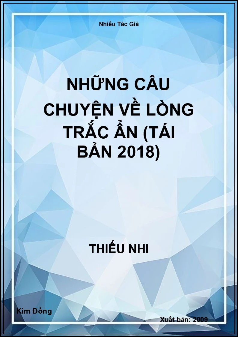 Những Câu Chuyện Về Lòng Trắc Ẩn (Tái Bản 2018)