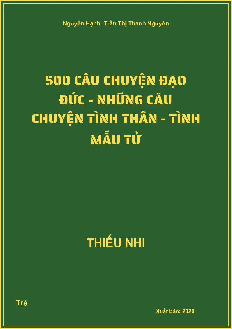 500 Câu Chuyện Đạo Đức - Những Câu Chuyện Tình Thân - Tình mẫu tử