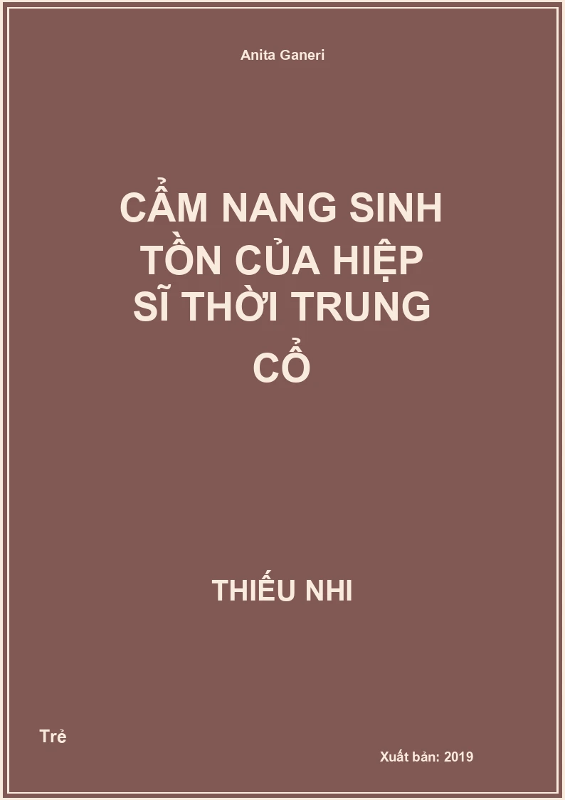 Cẩm nang sinh tồn của hiệp sĩ thời trung cổ