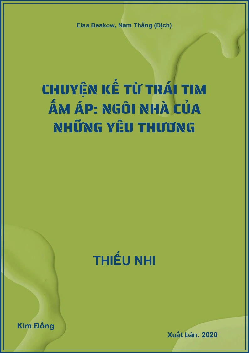 Chuyện kể từ trái tim ấm áp: Ngôi nhà của những yêu thương