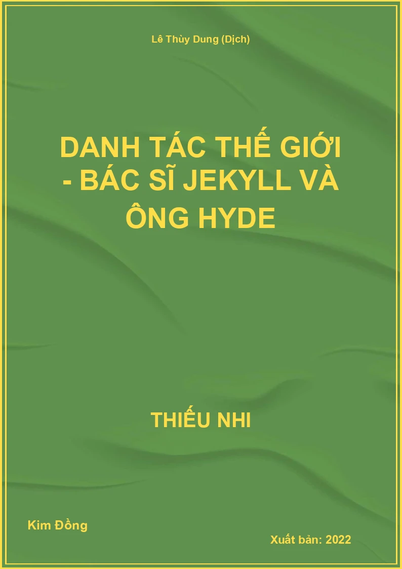 Danh Tác Thế Giới - Bác sĩ Jekyll và ông Hyde