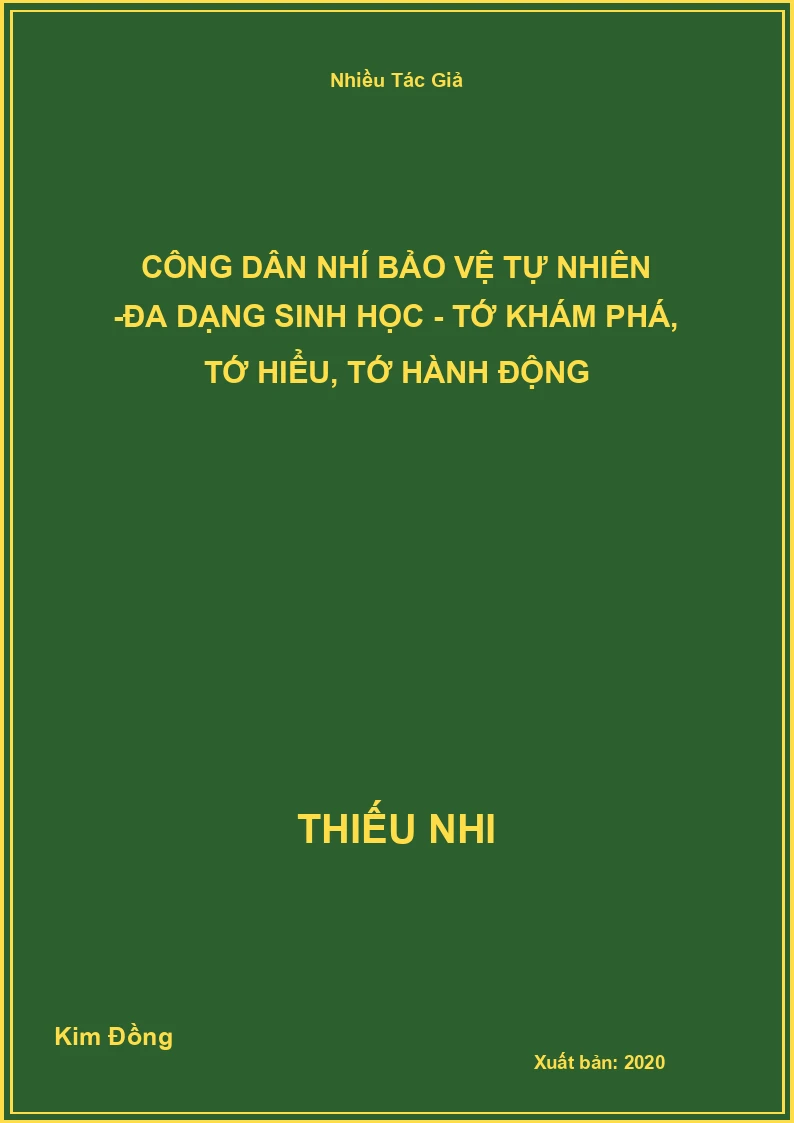Công dân nhí bảo vệ tự nhiên -Đa dạng sinh học - Tớ khám phá, tớ hiểu, tớ hành động