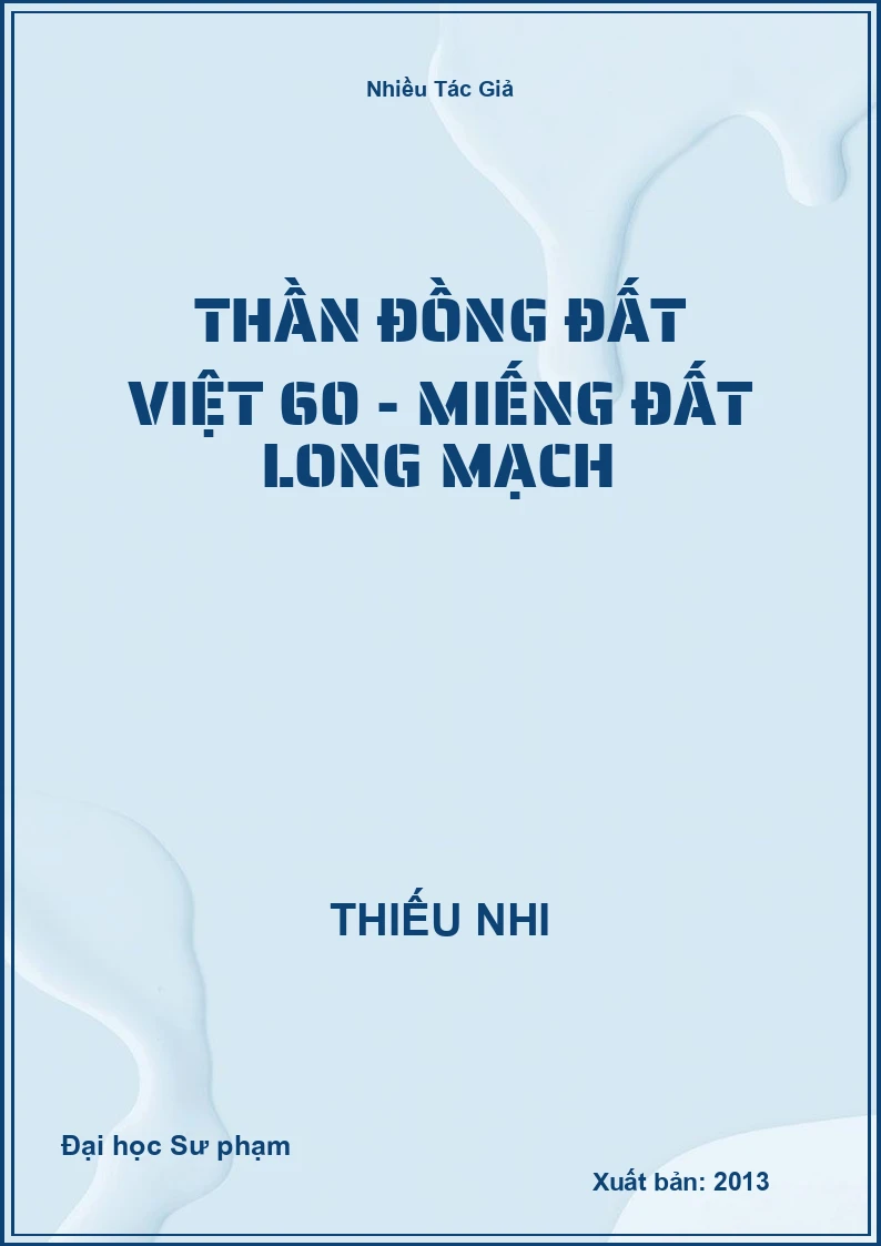 Thần Đồng Đất Việt 60 - Miếng Đất Long Mạch