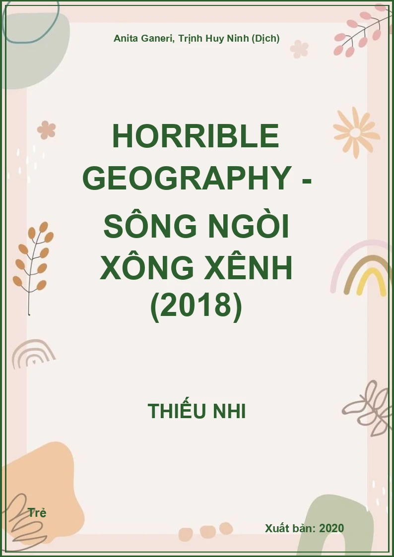 Horrible Geography - Sông Ngòi Xông Xênh (2018)