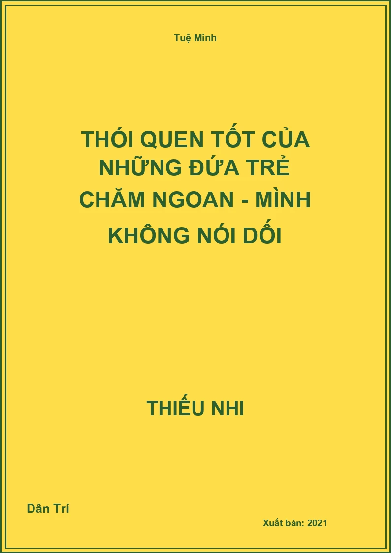 Thói Quen Tốt Của Những Đứa Trẻ Chăm Ngoan - Mình Không Nói Dối