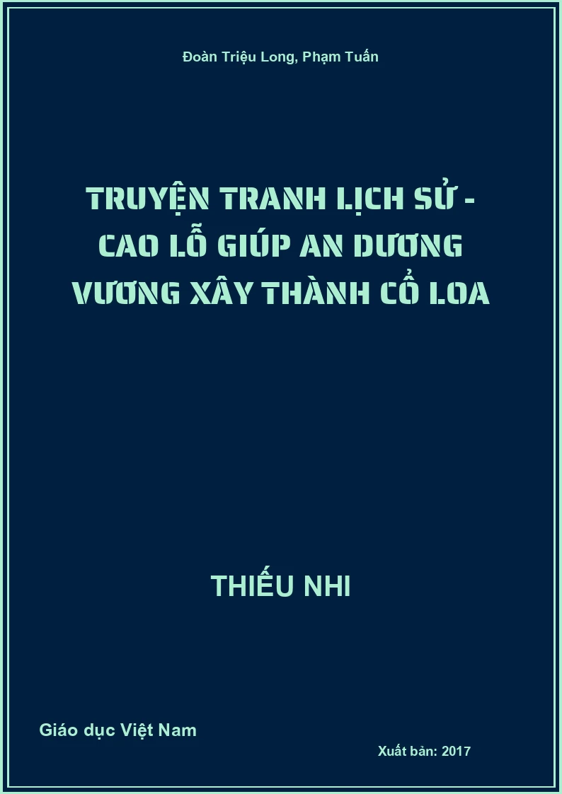 Truyện tranh lịch sử - Cao Lỗ giúp An Dương Vương xây thành Cổ Loa