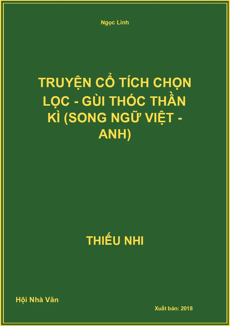 Truyện Cổ Tích Chọn Lọc - Gùi Thóc Thần Kì (Song Ngữ Việt - Anh)