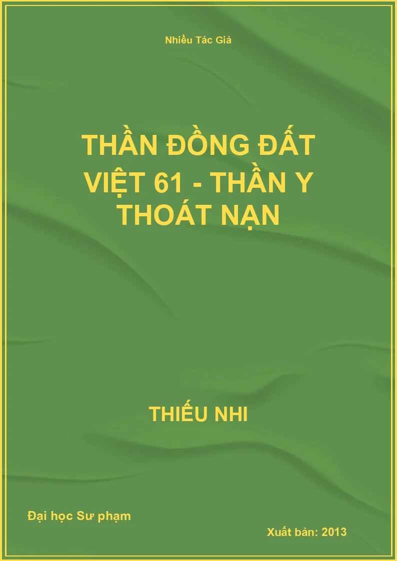 Thần Đồng Đất Việt 61 - Thần Y Thoát Nạn