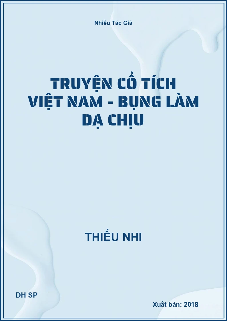 Truyện cổ tích Việt Nam - Bụng làm dạ chịu