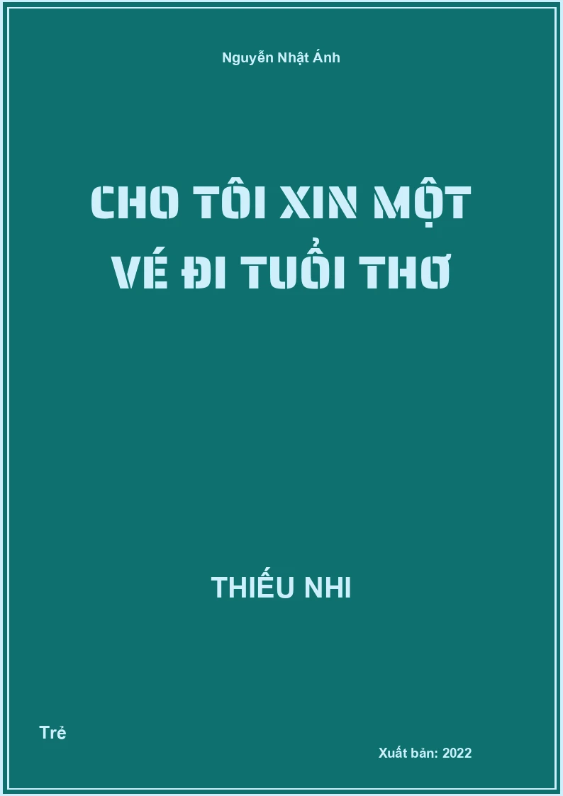 Cho tôi xin một vé đi tuổi thơ