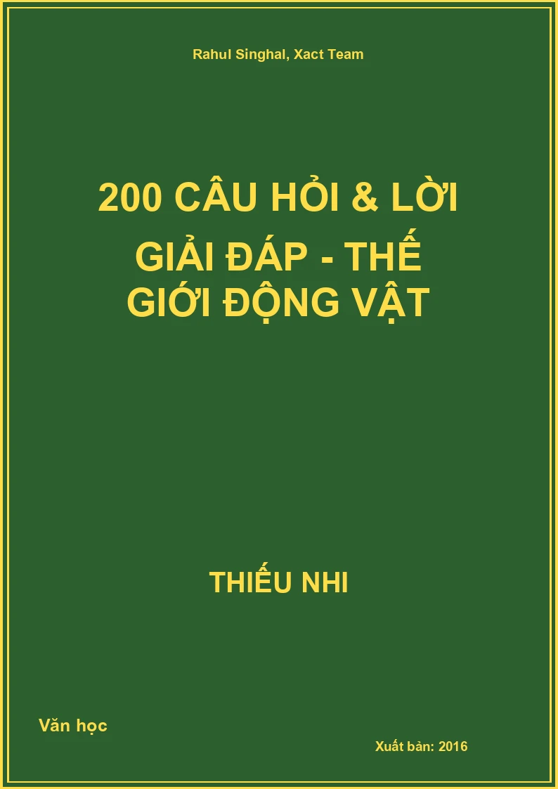 200 câu hỏi & lời giải đáp - Thế giới động vật