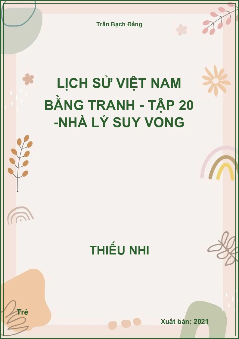 Lịch Sử Việt Nam Bằng Tranh - Tập 20 -Nhà Lý suy vong