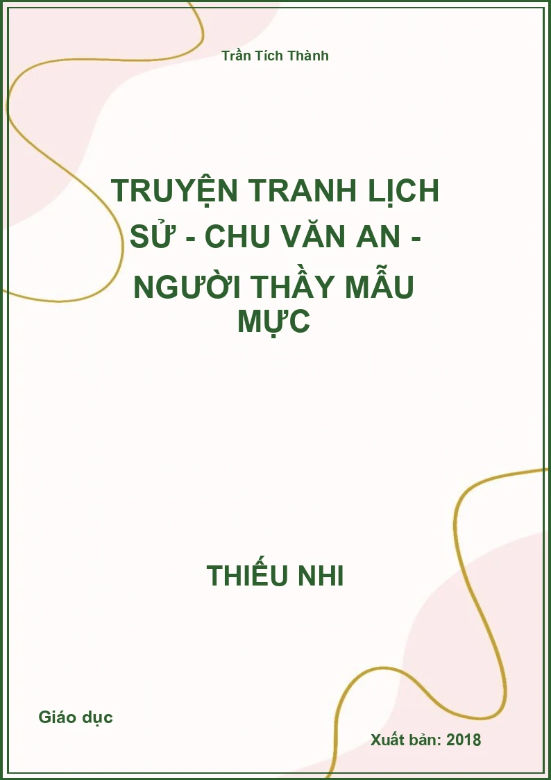 Truyện Tranh Lịch Sử - Chu Văn An - Người Thầy Mẫu Mực
