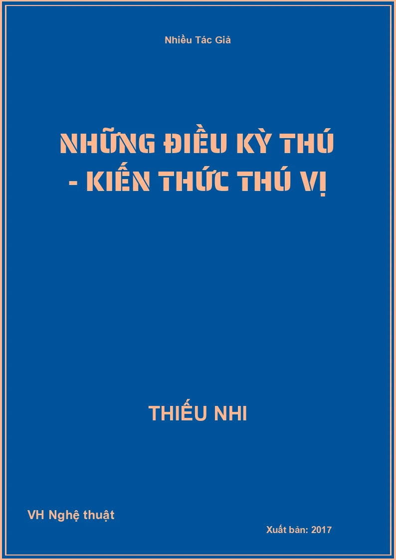 Những Điều Kỳ Thú - Kiến thức thú vị