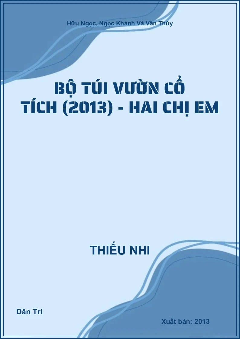 Bộ túi Vườn Cổ Tích (2013) - Hai chị em