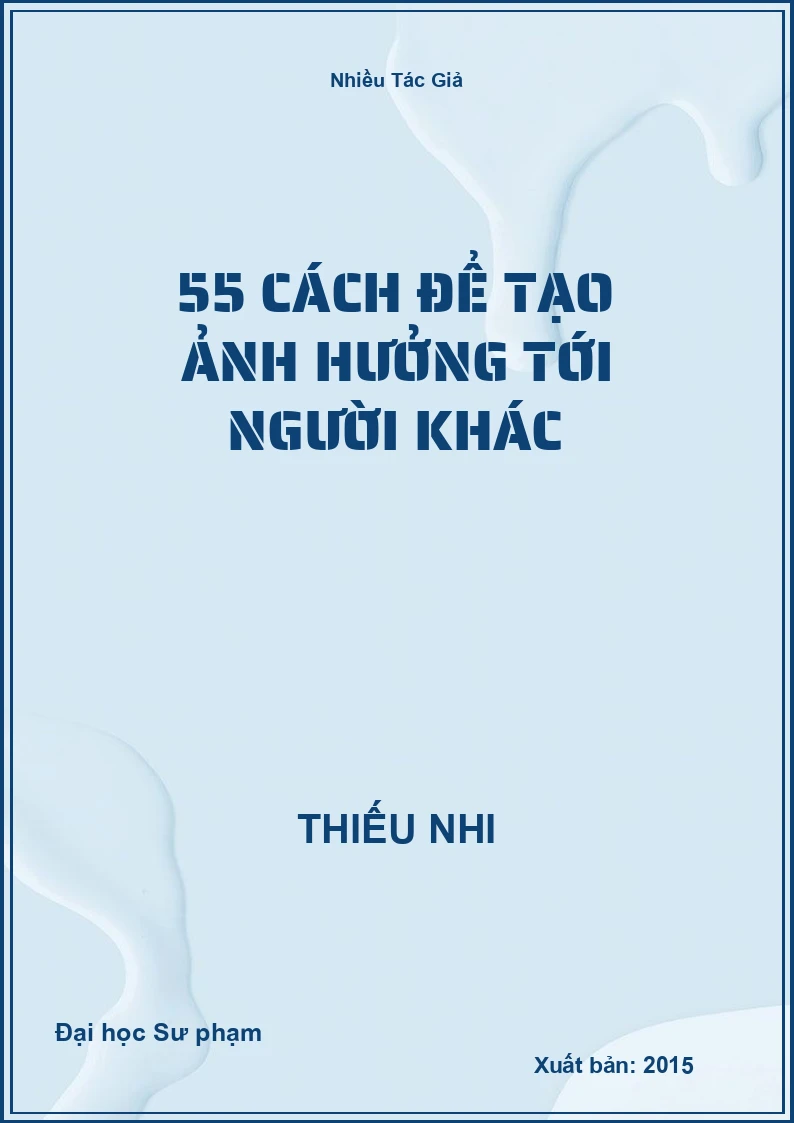 55 cách để tạo ảnh hưởng tới người khác