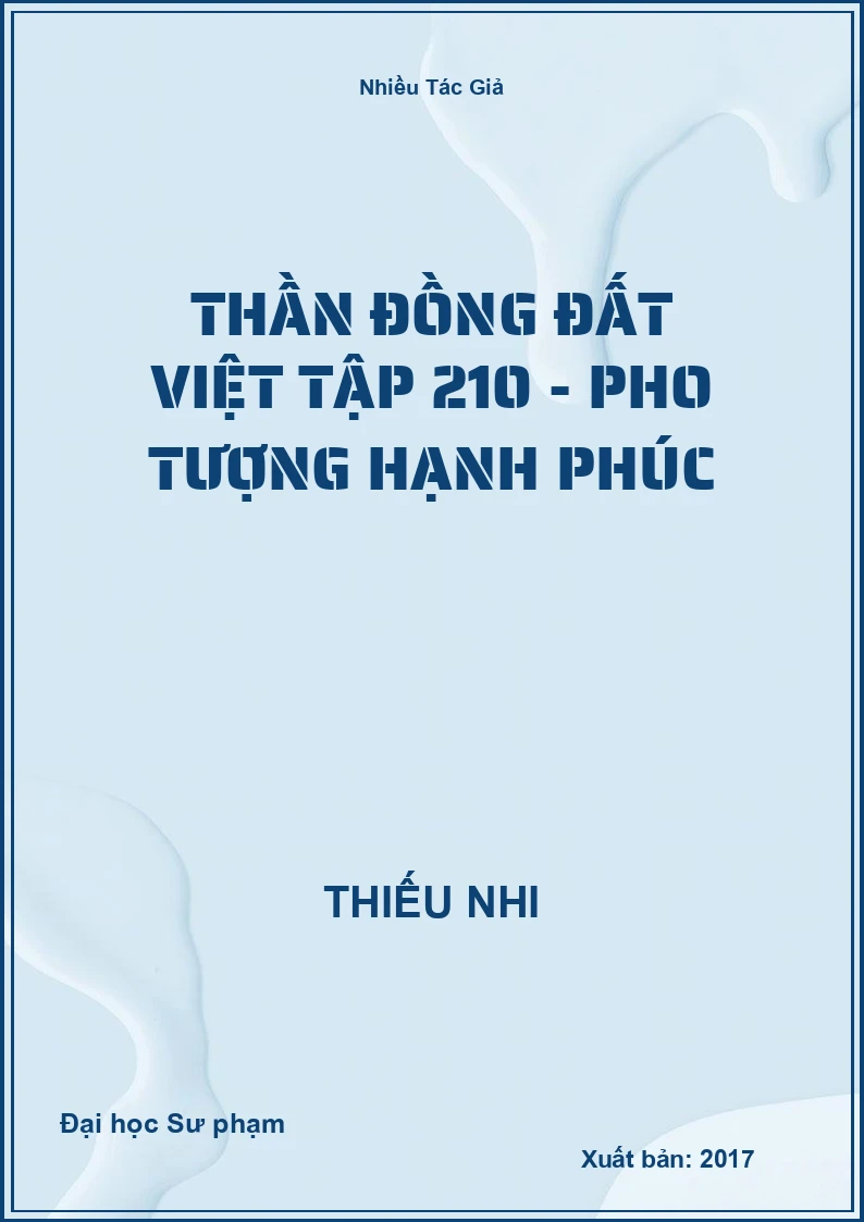 Thần Đồng Đất Việt Tập 210 - Pho Tượng Hạnh Phúc