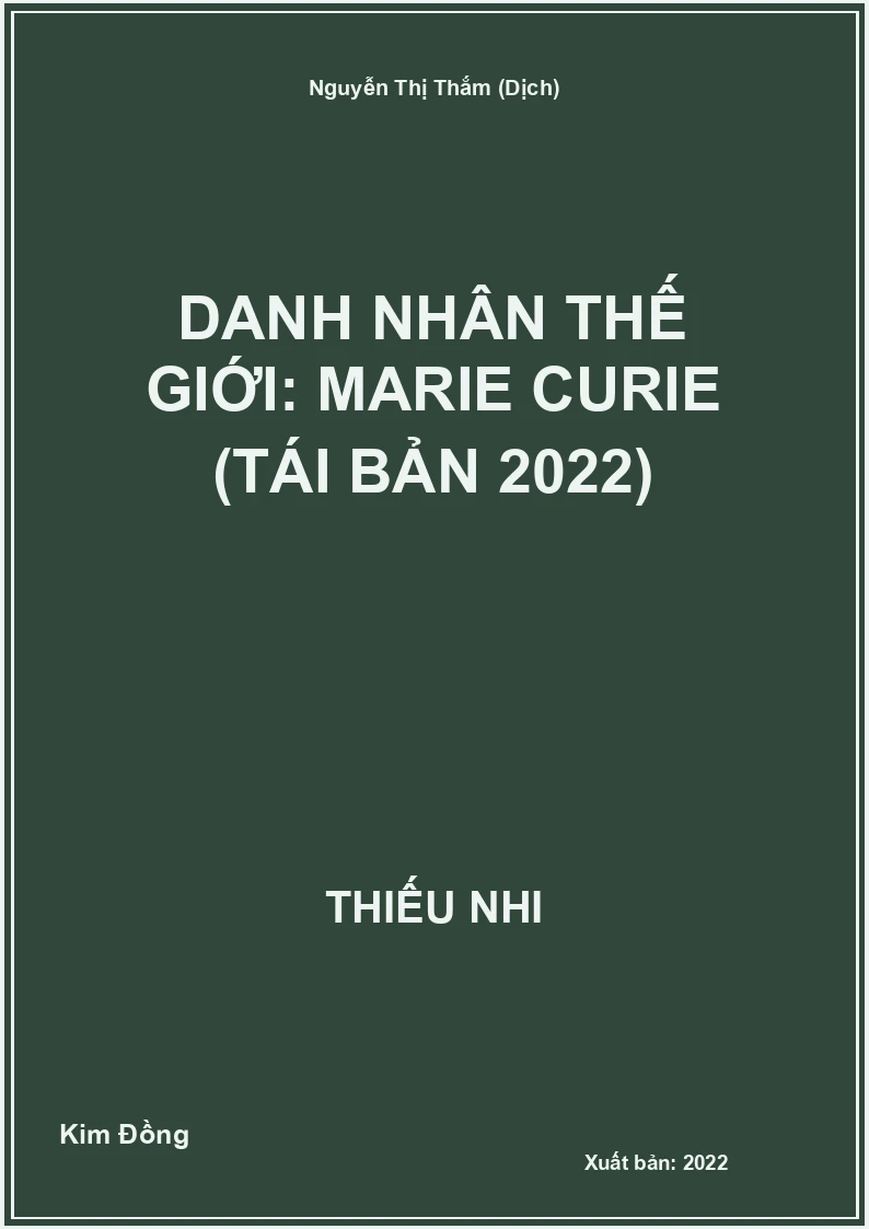 Danh nhân thế giới: Marie Curie (tái bản 2022)