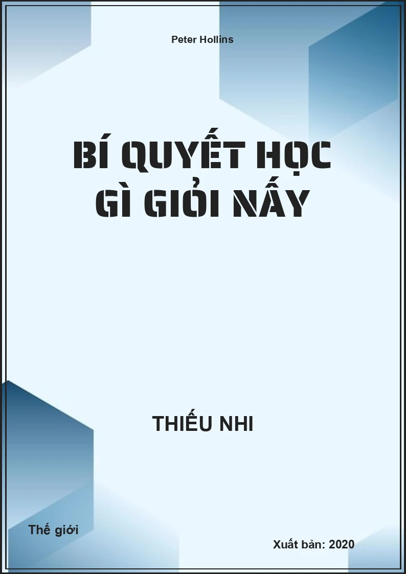 Bí Quyết Học Gì Giỏi Nấy