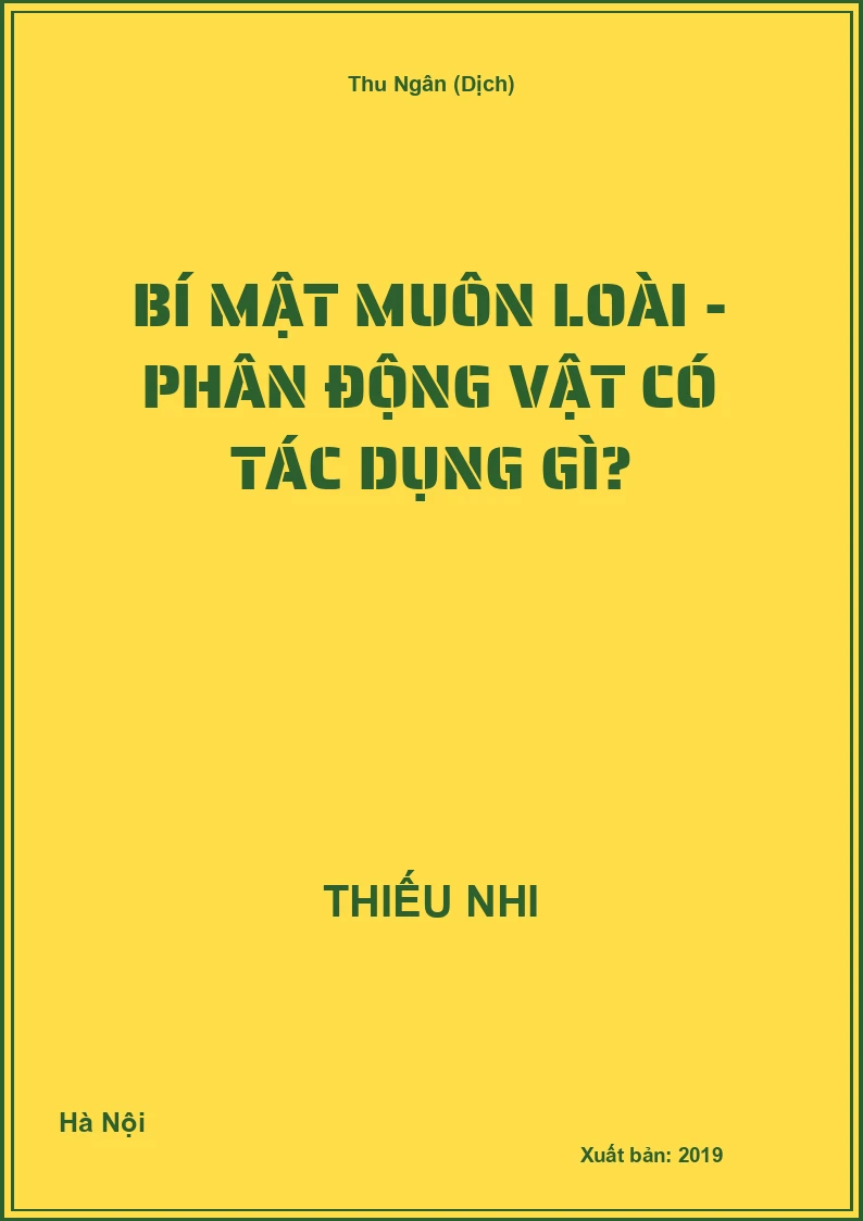 Bí Mật Muôn Loài - Phân động vật có tác dụng gì?