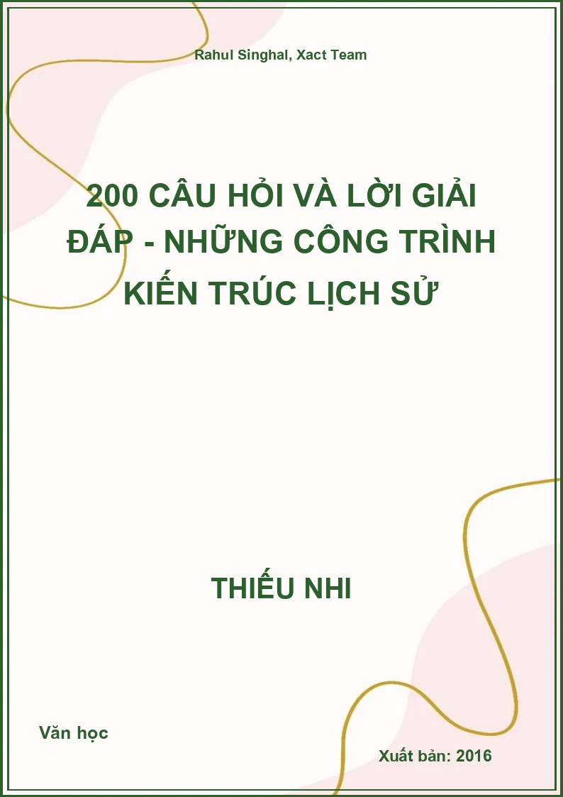 200 Câu Hỏi Và Lời Giải Đáp - Những Công Trình Kiến Trúc Lịch Sử