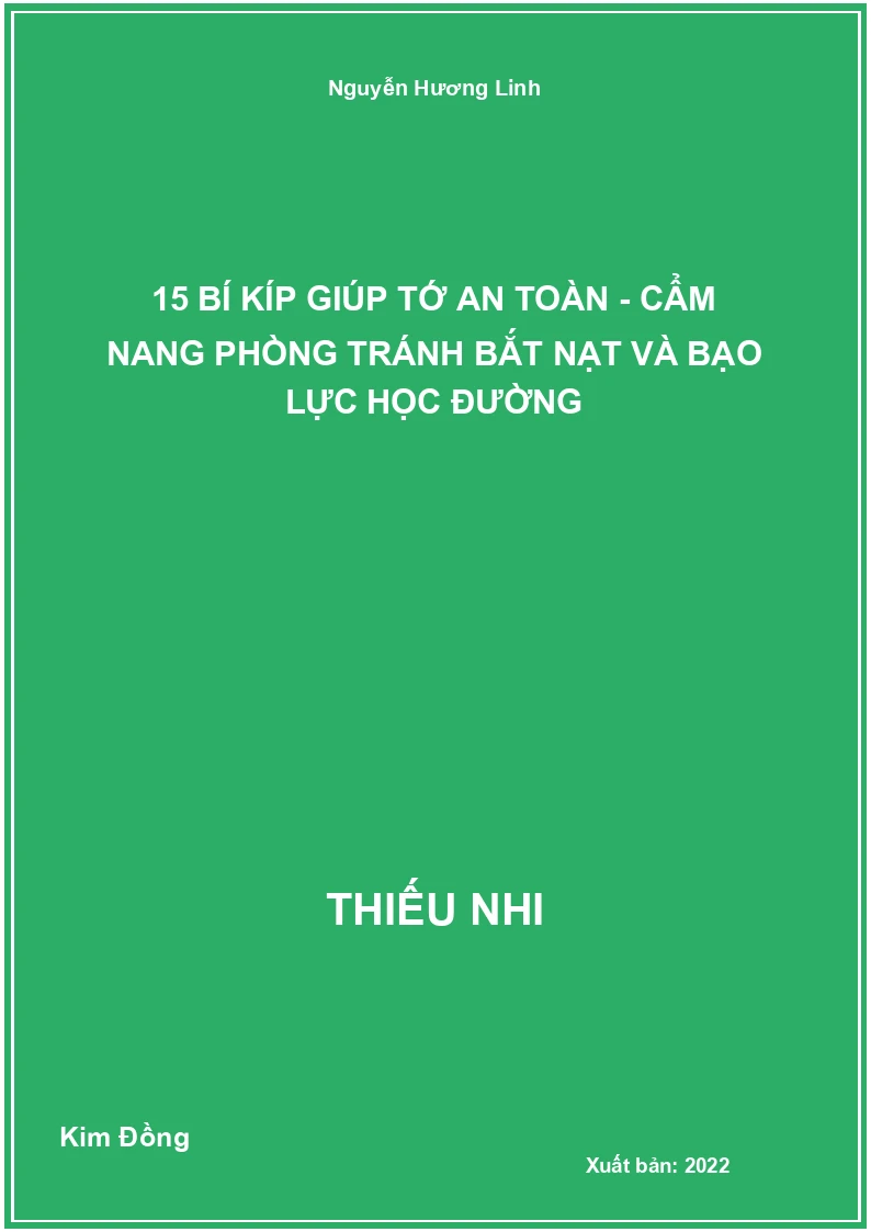 15 Bí kíp giúp tớ an toàn - Cẩm nang phòng tránh bắt nạt và bạo lực học đường