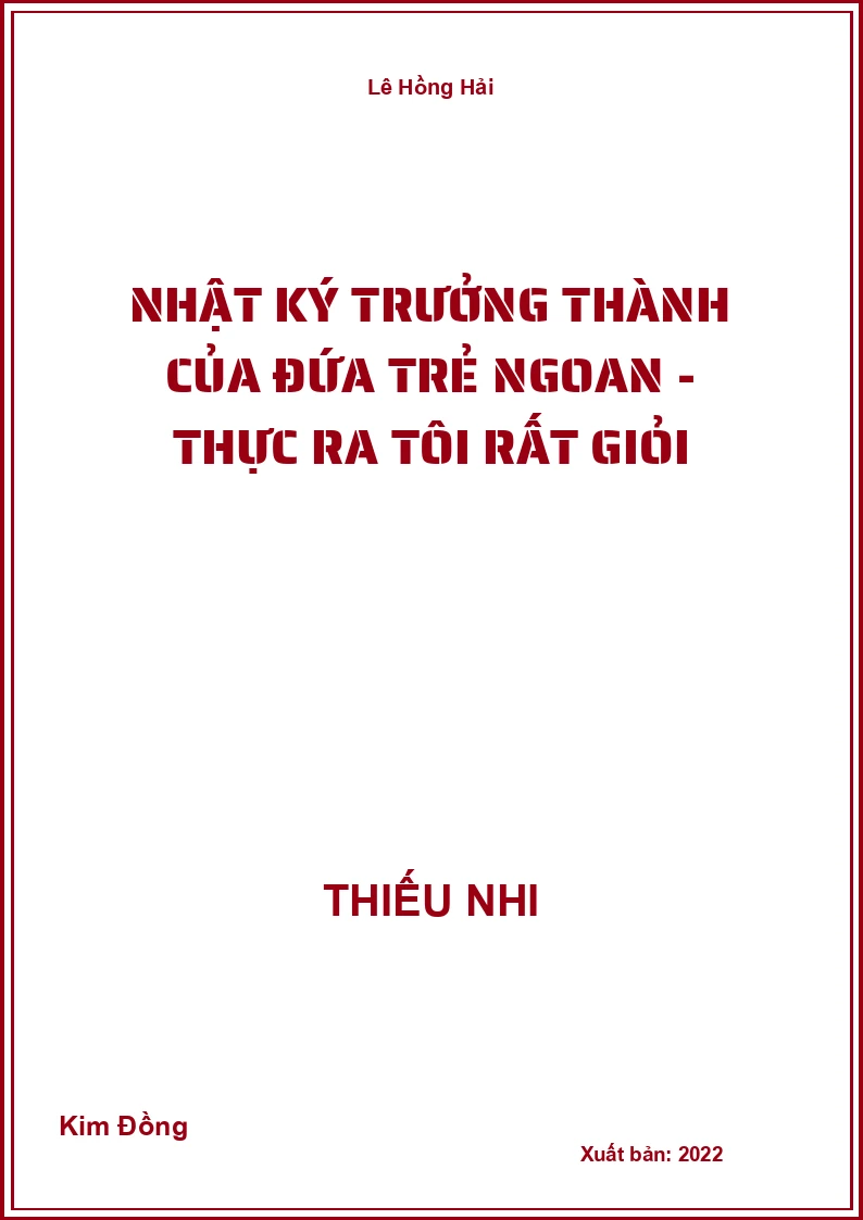 Nhật ký trưởng thành của đứa trẻ ngoan - Thực ra tôi rất giỏi