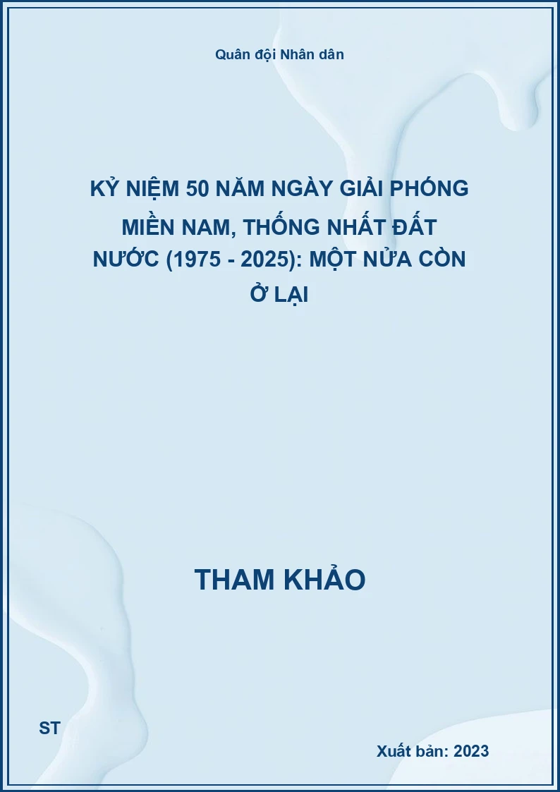 Kỷ niệm 50 năm ngày Giải phóng miền Nam, thống nhất đất nước (1975 - 2025): Một nửa còn ở lại
